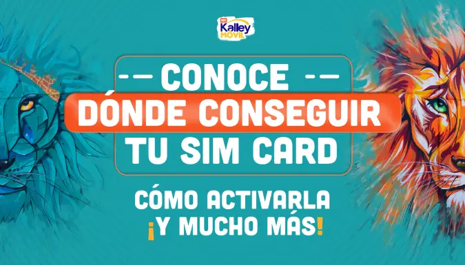 Descubre el lugar donde podrás conseguir tu sim Kalley móvil